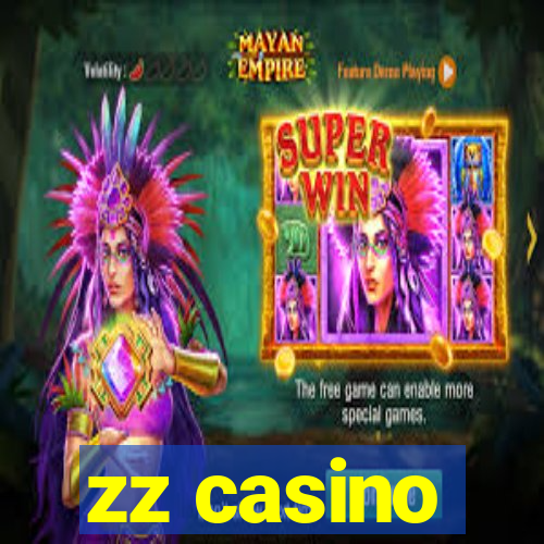 zz casino